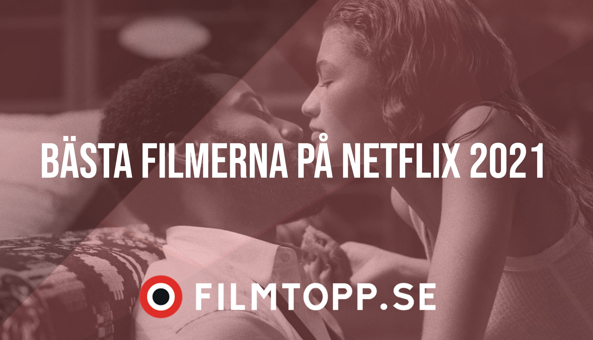 Bästa filmerna på Netflix 2021