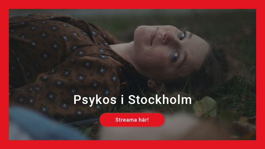 Streama Psykos i Stockholm